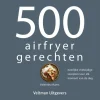 Boeken|ohgreen 500 airfryer gerechten